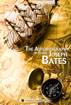The Autobiography of Elder Joseph Bates