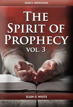 The Spirit of Prophecy, vol. 3