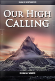 Our High Calling }}