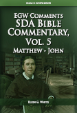 SDA Bible Commentary, vol. 5 (EGW)